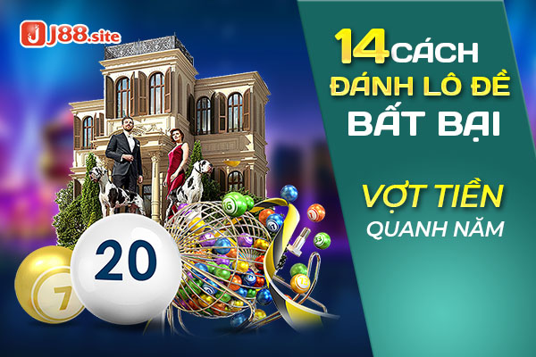 9 Cách Đánh Lô Đề Bất Bại Vợt Tiền Quanh Năm 1 cach danh lo de bat bai